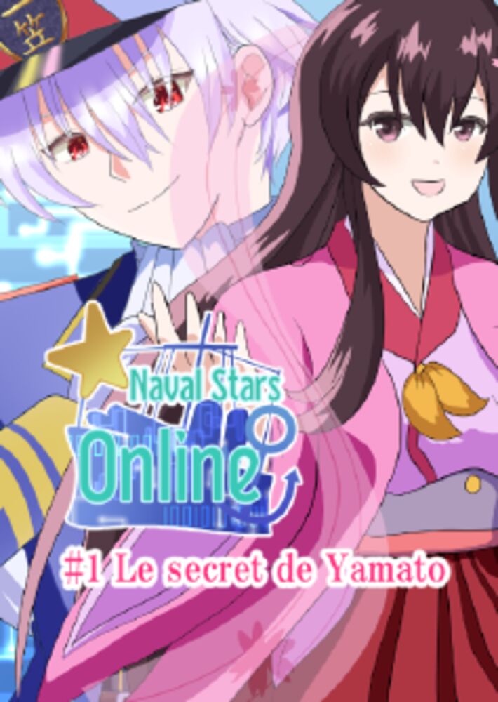 [Version d'essai] Naval Stars Online &Eacute;p.1 : Le secret de Yamato [Version fran&ccedil;aise]