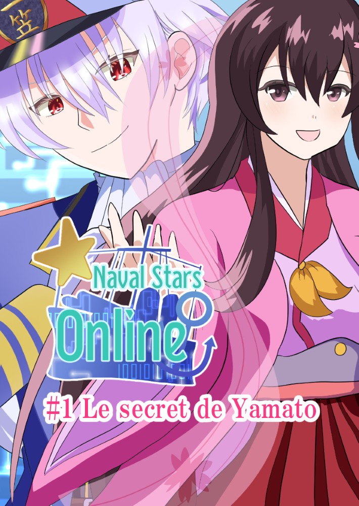 Naval Stars Online Ép 1: Le secret de Yamato